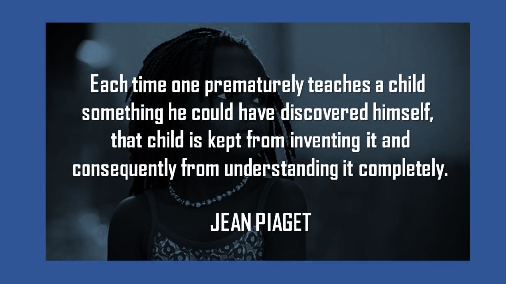 JEAN PIAGET QUOTE
